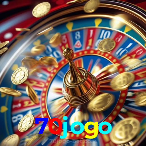 70jogo:Grandes jackpots estão te esperando! Gire a roleta e ganhe agora!