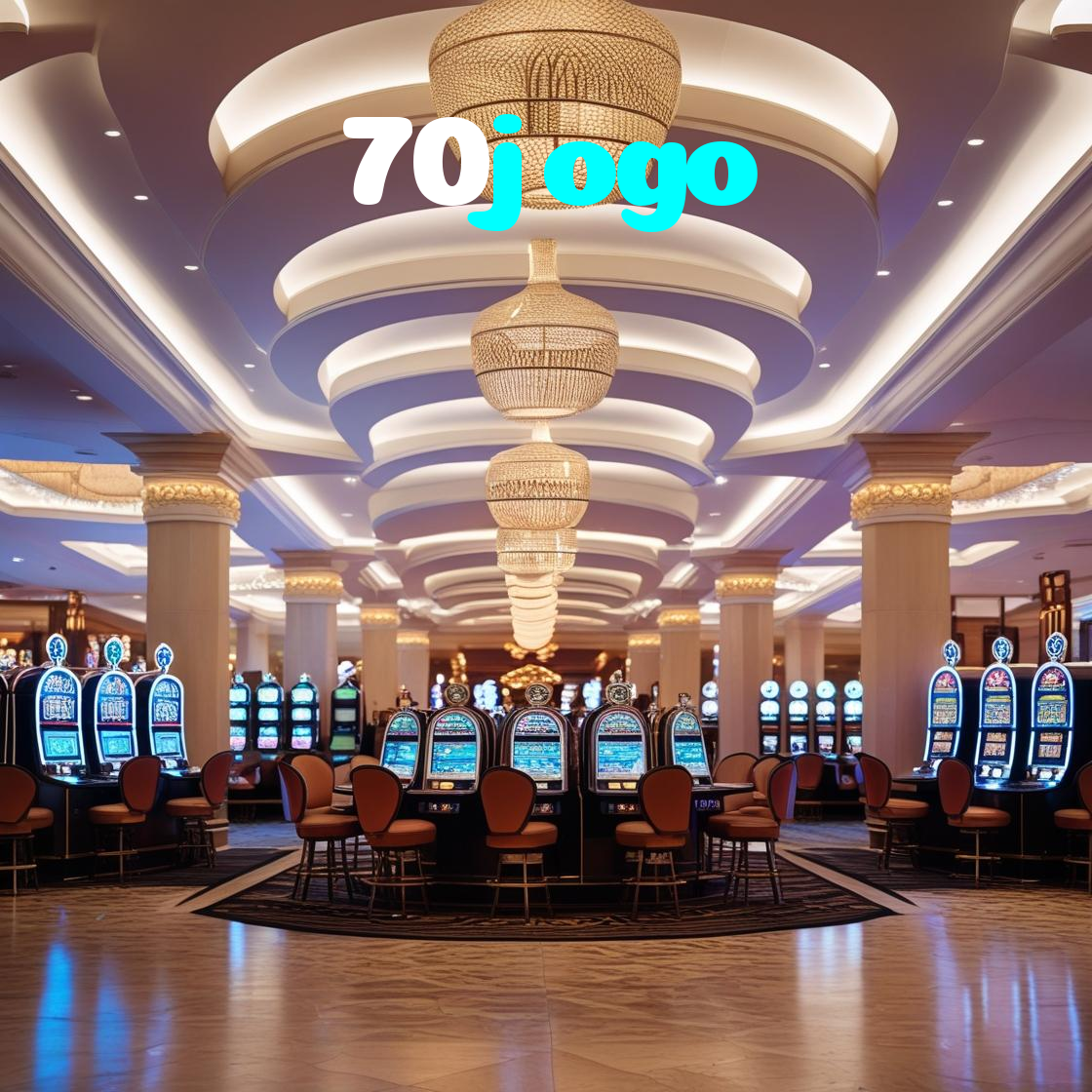 70jogo:Jogue no cassino mais seguro com blackjack, poker e futebol online!